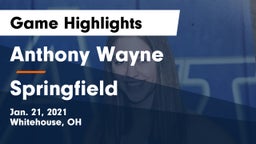 Anthony Wayne  vs Springfield  Game Highlights - Jan. 21, 2021