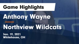 Anthony Wayne  vs Northview Wildcats Game Highlights - Jan. 19, 2021