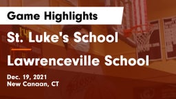 St. Luke's School vs Lawrenceville School Game Highlights - Dec. 19, 2021