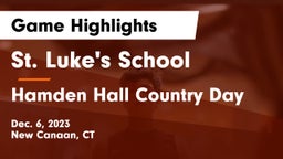 St. Luke's School vs Hamden Hall Country Day  Game Highlights - Dec. 6, 2023