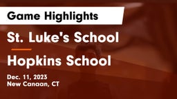 St. Luke's School vs Hopkins School Game Highlights - Dec. 11, 2023