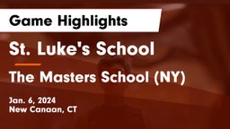 St. Luke's School vs The Masters School (NY) Game Highlights - Jan. 6, 2024