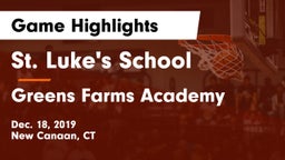St. Luke's School vs Greens Farms Academy  Game Highlights - Dec. 18, 2019