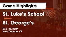 St. Luke's School vs St. George's  Game Highlights - Dec. 20, 2019