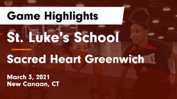 St. Luke's School vs Sacred Heart Greenwich Game Highlights - March 3, 2021