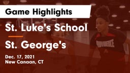 St. Luke's School vs St. George's Game Highlights - Dec. 17, 2021