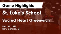St. Luke's School vs Sacred Heart Greenwich Game Highlights - Feb. 24, 2022