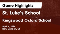 St. Luke's School vs Kingswood Oxford School Game Highlights - April 6, 2024
