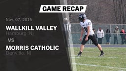 Recap: Wallkill Valley  vs. Morris Catholic  2015