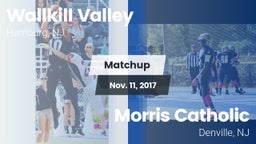 Matchup: Wallkill Valley vs. Morris Catholic  2017