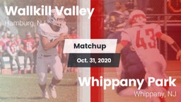 Matchup: Wallkill Valley vs. Whippany Park  2020