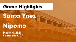 Santa Ynez  vs Nipomo  Game Highlights - March 4, 2024