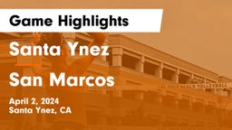 Santa Ynez  vs San Marcos  Game Highlights - April 2, 2024