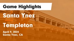 Santa Ynez  vs Templeton  Game Highlights - April 9, 2024
