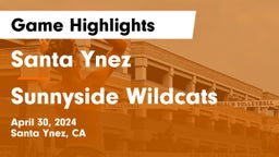 Santa Ynez  vs Sunnyside Wildcats Game Highlights - April 30, 2024