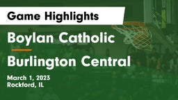 Boylan Catholic  vs Burlington Central Game Highlights - March 1, 2023