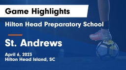 Hilton Head Preparatory School vs St. Andrews  Game Highlights - April 6, 2023