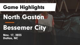 North Gaston  vs Bessemer City  Game Highlights - Nov. 17, 2023