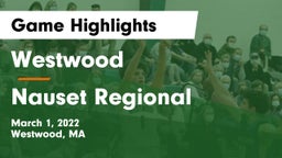 Westwood  vs Nauset Regional  Game Highlights - March 1, 2022