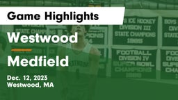 Westwood  vs Medfield  Game Highlights - Dec. 12, 2023