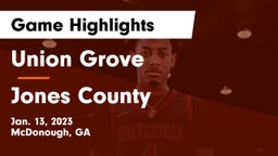 Union Grove  vs Jones County  Game Highlights - Jan. 13, 2023