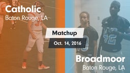 Matchup: Catholic  vs. Broadmoor  2016