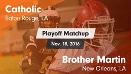 Matchup: Catholic  vs. Brother Martin  2016