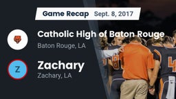Recap: Catholic High of Baton Rouge vs. Zachary  2017