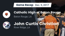 Recap: Catholic High of Baton Rouge vs. John Curtis Christian  2017