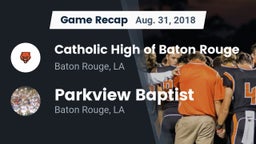 Recap: Catholic High of Baton Rouge vs. Parkview Baptist  2018