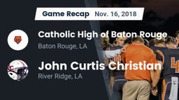 Recap: Catholic High of Baton Rouge vs. John Curtis Christian  2018