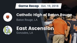 Recap: Catholic High of Baton Rouge vs. East Ascension  2018