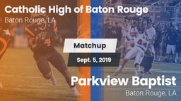 Matchup: Catholic High of vs. Parkview Baptist  2019