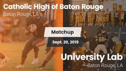 Matchup: Catholic High of vs. University Lab  2019