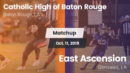 Matchup: Catholic High of vs. East Ascension  2019