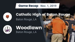 Recap: Catholic High of Baton Rouge vs. Woodlawn  2019