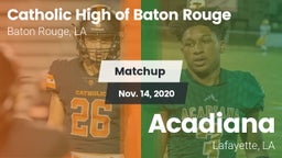 Matchup: Catholic High of vs. Acadiana  2020