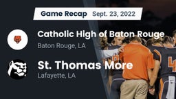 Recap: Catholic High of Baton Rouge vs. St. Thomas More  2022