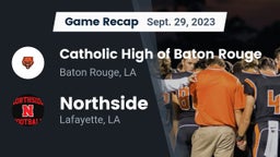 Recap: Catholic High of Baton Rouge vs. Northside  2023