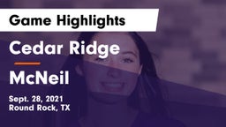 Cedar Ridge  vs McNeil  Game Highlights - Sept. 28, 2021