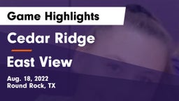 Cedar Ridge  vs East View  Game Highlights - Aug. 18, 2022