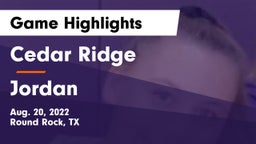 Cedar Ridge  vs Jordan  Game Highlights - Aug. 20, 2022