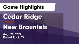 Cedar Ridge  vs New Braunfels  Game Highlights - Aug. 25, 2022