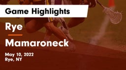 Rye  vs Mamaroneck Game Highlights - May 10, 2022