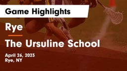 Rye  vs The Ursuline School Game Highlights - April 26, 2023