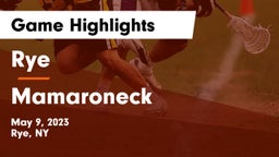 Rye  vs Mamaroneck  Game Highlights - May 9, 2023