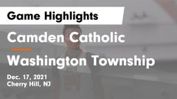 Camden Catholic  vs Washington Township  Game Highlights - Dec. 17, 2021