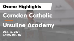 Camden Catholic  vs Ursuline Academy  Game Highlights - Dec. 19, 2021