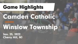 Camden Catholic  vs Winslow Township  Game Highlights - Jan. 25, 2022