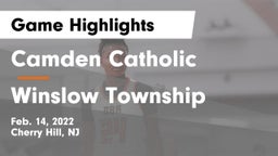 Camden Catholic  vs Winslow Township  Game Highlights - Feb. 14, 2022